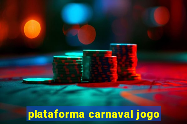 plataforma carnaval jogo